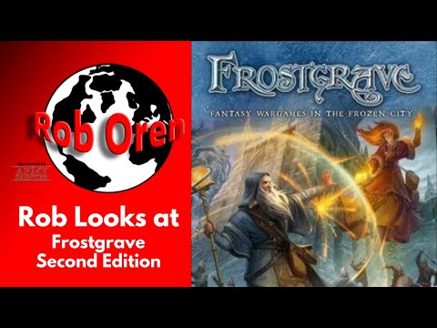 Rob Looks at Frostgrave 2nd Edition