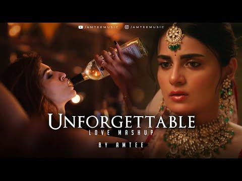 Unforgettable Love Mashup | Amtee | Raanjhan | Chitta | Maana Ke Hum Yaar Nahi |Arijit Singh Jukebox