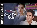 Chup Tum Raho Video Song R Madhavan Smriti Mishra Is Raat Ki Subah Nahi M M Kareem Chitra