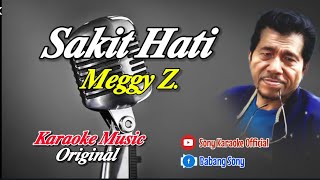 Download lagu SAKIT HATI || MEGGY Z || KARAOKE || @sonykaraokeofficial mp3