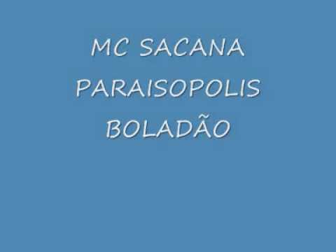 Mc Sacana - paraisopolis Boladão