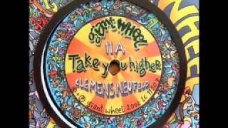 CLEMENS NEUFELD - Take You Higher (Giant Weel 2002)