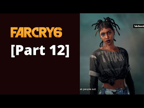 Far Cry 6 Gameplay Walkthrough Part 12