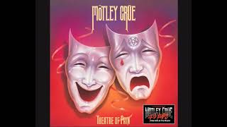 Mötley Crüe - Use It or Lose It - (Theatre of Pain - 1985)