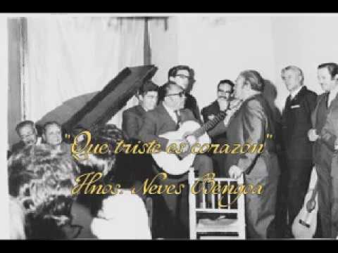 Que triste es corazón - Int. Hermanos Neves Bengoa