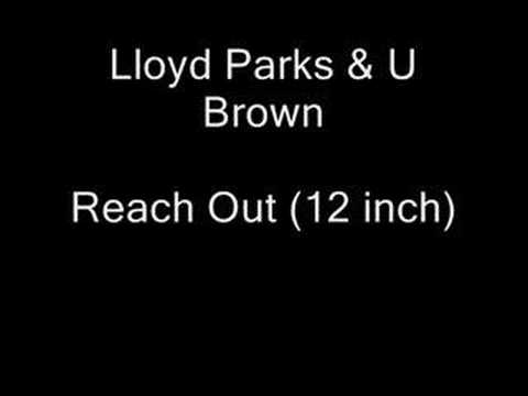 Lloyd Parks & U Brown - Reach Out  (12 inch)