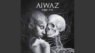 Aiwaz - Darrkh It Is [Darrkh It Is] 1036 video