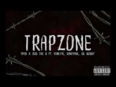ROB THE B x 1PEN - Trapzone ft. VEMLYIE, SAINTPAUL, OG BOBBY (Audio)