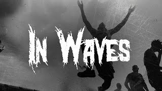 Trivium - In Waves / Lyrics