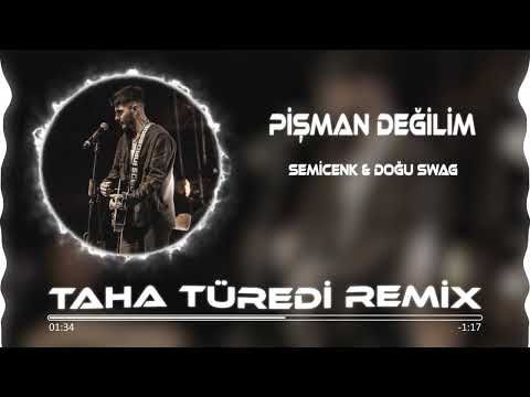 Semicenk & Doğu Swag - Pişman Değilim ( Taha Türedi Remix )