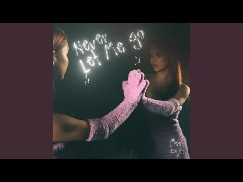 Video thumbnail for Never Let Me Go (Korean Version)