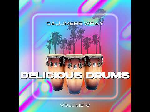 Cajjmere Wray - DELICIOUS DRUMS [Volume 2] (12.03.2023) Promo DJ Set