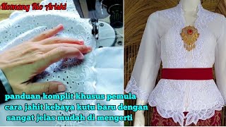Download lagu Cara jahit kebaya kutu baru panduan khusus pemula sangat mudah di mengerti mp3 Download lagu Cara jahit kebaya kutu baru panduan khusus pemula sangat mudah di mengerti mp3