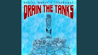 Drain the Tanks Music Video