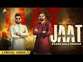 Jaat Lyrical Video Khasa Aala Chahar Kabir Duhan Singh Latest Haryanvi Songs Haryanvi 2022