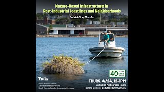Nature Based Infrastructure in Post Industrial Coastlines and Neighborhoods