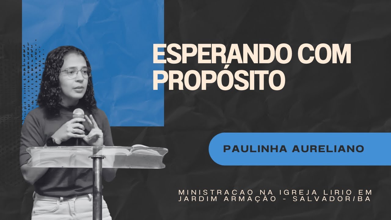 Esperando com PROPÓSITO - Ana Paula Aureliano