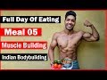 Full Day of Eating for Muscle Building - Meal 05 | Indian Bodybuilding