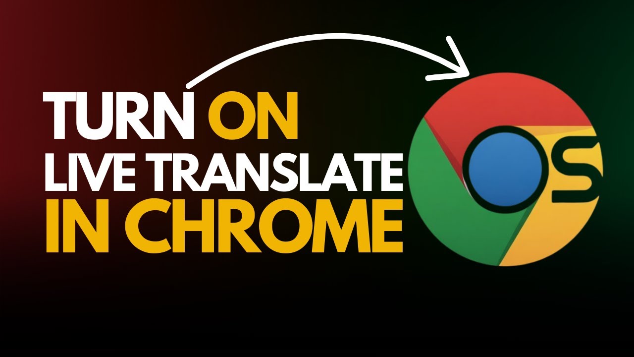 How to Turn On Live Translate in Google Chrome (Real-Time Translation!)
