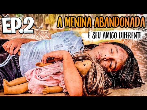 THE ABANDONED GIRL AND HER DIFFERENT FRIEND - EPISODE 2 - Aninha Carvalho and Bruno Diferente