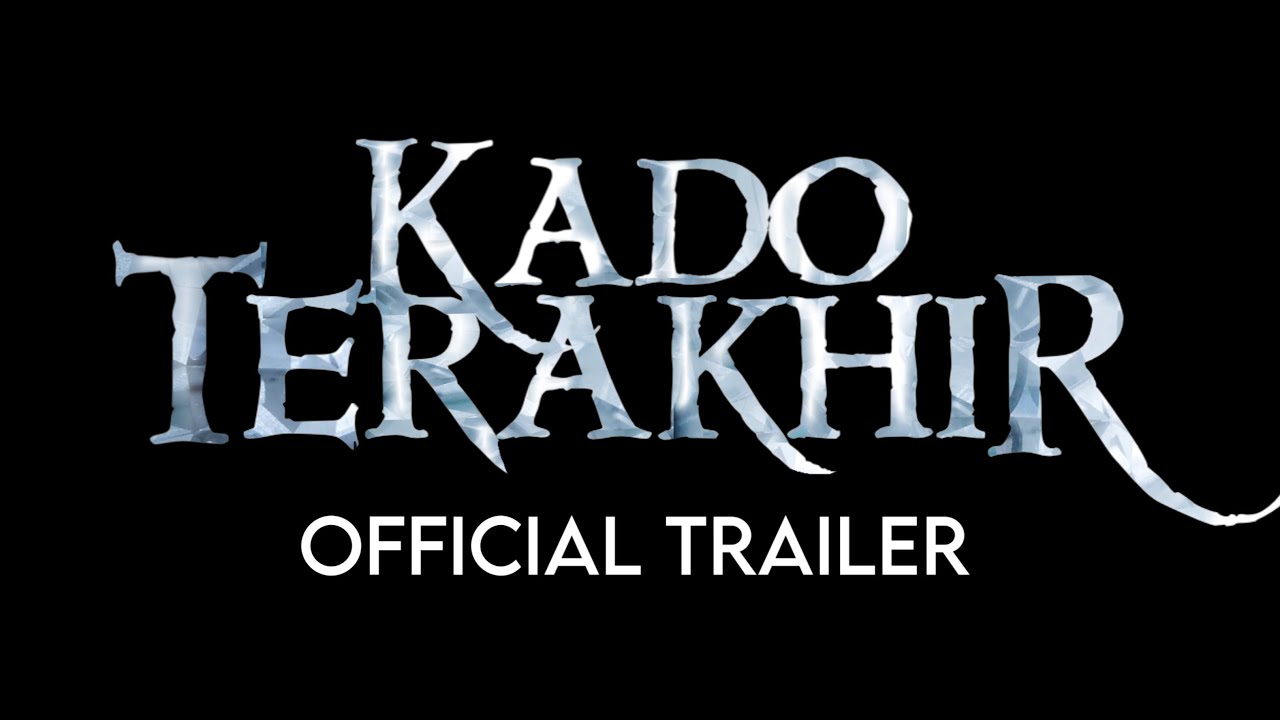 KADO TERAKHIR - OFFICIAL TRAILER (UNCUT)