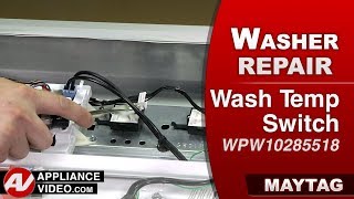 Maytag Washer Will Only Fill With Hot or Cold Water - Wash Temperature Switch Repair & Diagnostic