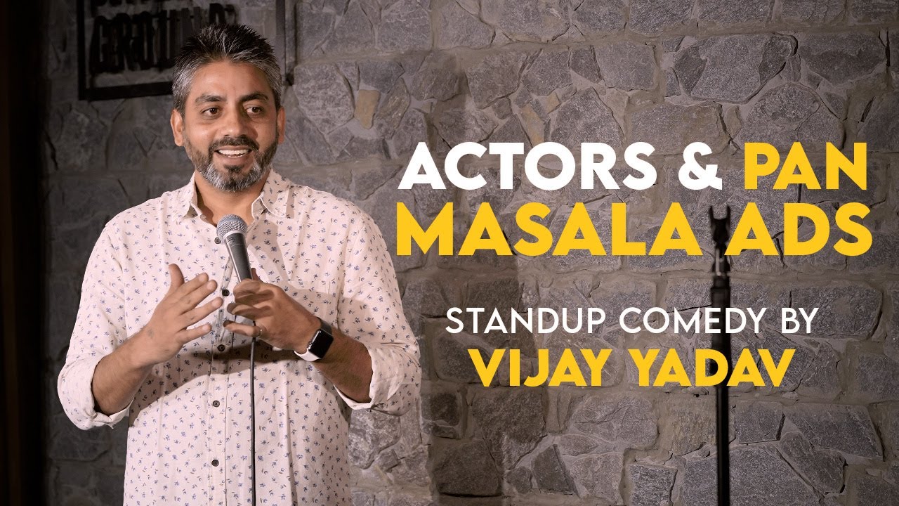 Actors and Pan Masala Ads | Standup Comedy by Vijay Yadav