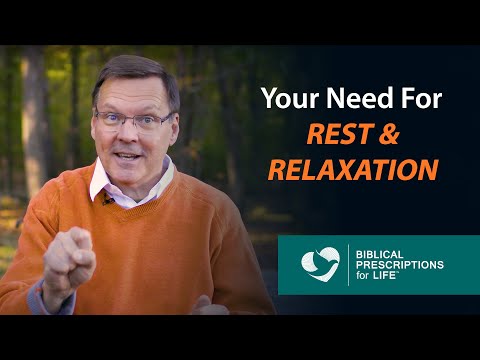 Rest and Relaxation - A Biblical Prescription