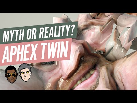 Myth or Reality: Aphex Twin
