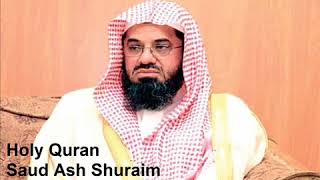 The Complete Holy Quran by Sheikh Saud Ash Shuraim