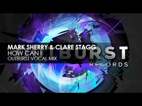 Mark Sherry & Clare Stagg - How Can I (Original Mix)