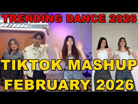 TIKTOK DANCE MASHUP FEBRUARY  2026 || TIKTOK DANCE TREND 2026