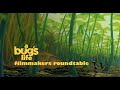 Filmmakers Roundtable | A Bug's Life