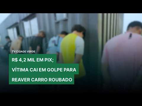 Golpe do resgate: vítima perde R$ 4,2 mil ao buscar carro