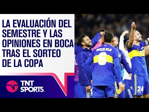 Boca: la EVALUACIÓN del semestre y las OPINIONES tras el SORTEO de la Libertadores | TNT DATA Sports