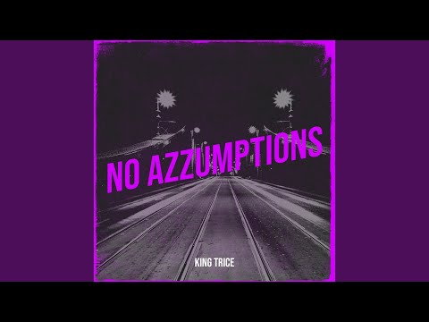 No Azzumptions