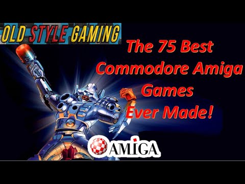 The 75 Best Commodore Amiga Games Ever Made!