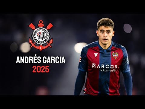 Andrés Garcia ● Bem-vindo ao Corinthians? ● Skills & Goals