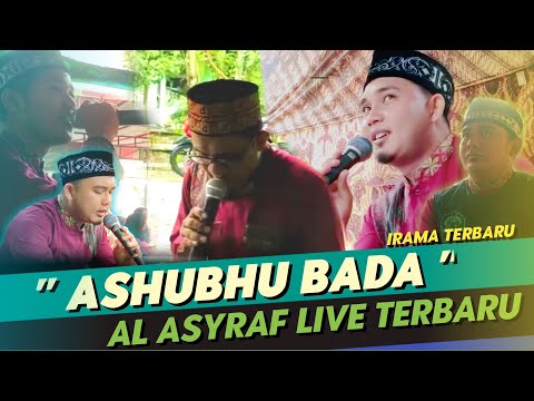 TERBARU "ASHUBHU BADA" ~ Variasi Nada Sholawat AL asyraf | Live Performe Sholawat Viral 2020