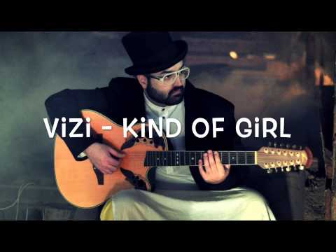 Vizi- Kind of girl