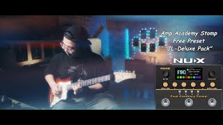 NUX Amp Academy Stomp Free Preset『JL-Deluxe Pack』by Jimmy Lin (No Talking)