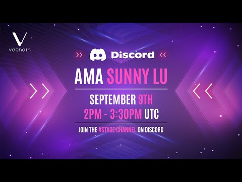 Discord Stage Audio AMA with VeChain CEO Sunny Lu