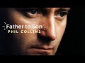 Father to Son - PHIL COLLINS (lyrics)