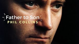 Father to Son - PHIL COLLINS (lyrics)