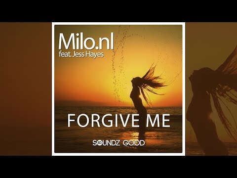 Milo.nl feat. Jess Hayes - Forgive Me [Official]