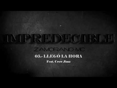 Zamorano Mc - 05. Llegó la Hora Ft Crow Jimz