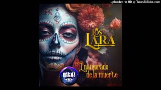 Enamorado De La Muerte (w3aR EpicENTER) Los Lara