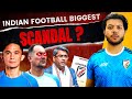 HUGE ALLEGATIONS ON INDIAN FOOTBALL SENIORS - END IS NEAR?🇮🇳 #indianfootball