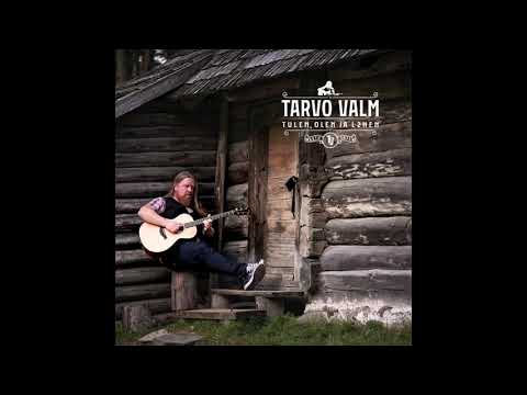 Tarvo Valm - Nuta mulle jõgi