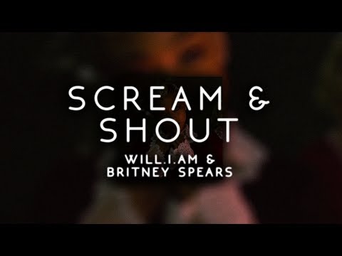 will.i.am & britney spears - scream & shout ( s l o w e d )